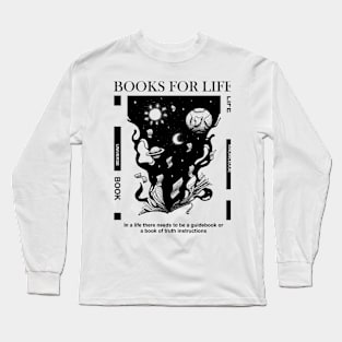 A book for a life Long Sleeve T-Shirt